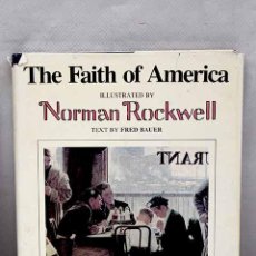 Libros: THE FAITH OF AMERICA.- ROCKWELL, NORMAN. Lote 380771404