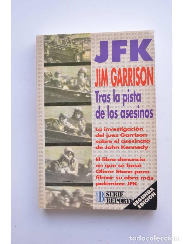 Libros: JFK. Tras la pista de los asesinos - GARRISON, Jim - Foto 1