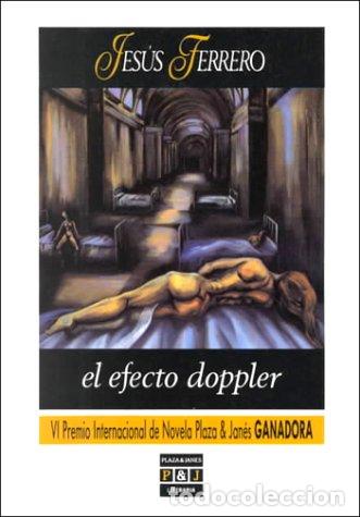 Libros: EL EFECTO DOPPLER - Ferrero,Jes&uacute;s - Foto 1