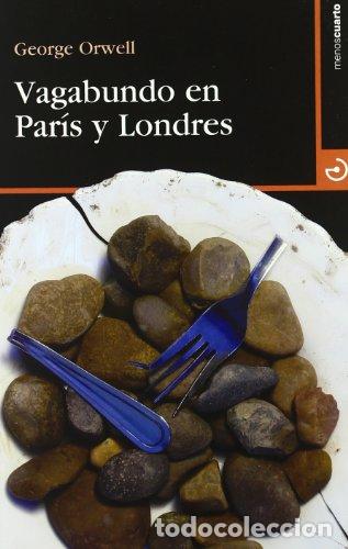 Libros: VAGABUNDO EN PAR&Iacute;S Y LONDRES - Orwell,George - Foto 1