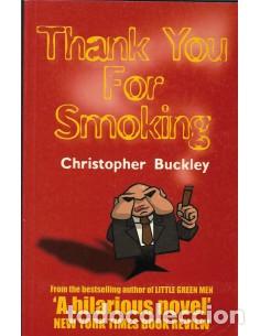 Libros: THANK YOU FOR SMOKING - Buckley,Christopher - Foto 1