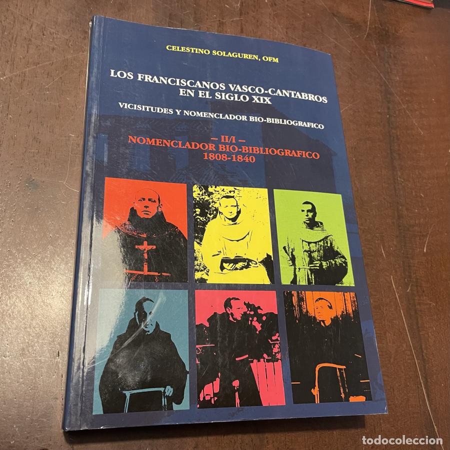 Libros: Los franciscanos vasco-c&aacute;ntabros en el siglo XIX. II/I - Celestino Solaguren