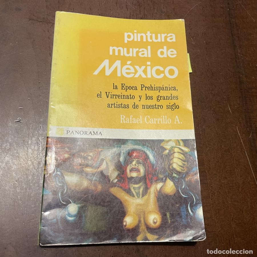 Libros: Pintura mural de M&eacute;xico - Rafael Carrillo A. - Foto 1