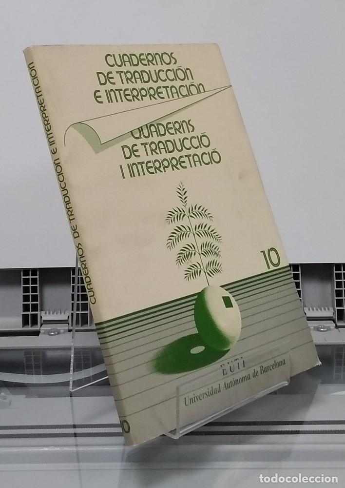 Libros: 10. Cuadernos de traducci&oacute;n e interpretaci&oacute;n / Quaderns de traducci&oacute; i interpretaci&oacute; - vvaa - Foto 1