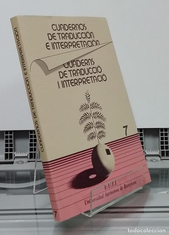 Libros: 7. Cuadernos de traducci&oacute;n e interpretaci&oacute;n / Quaderns de traducci&oacute; i interpretaci&oacute; - vvaa - Foto 1