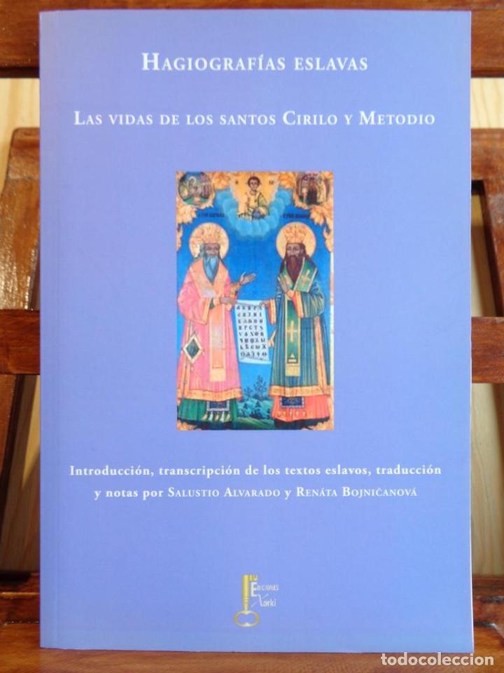 Libros: HAGIOGRAF&Iacute;AS ESLAVAS. LAS VIDAS DE LOS SANTOS CIRILO Y METODIO. - SALUSTIO ALVARADO / REN&Aacute;TA BOJNICA