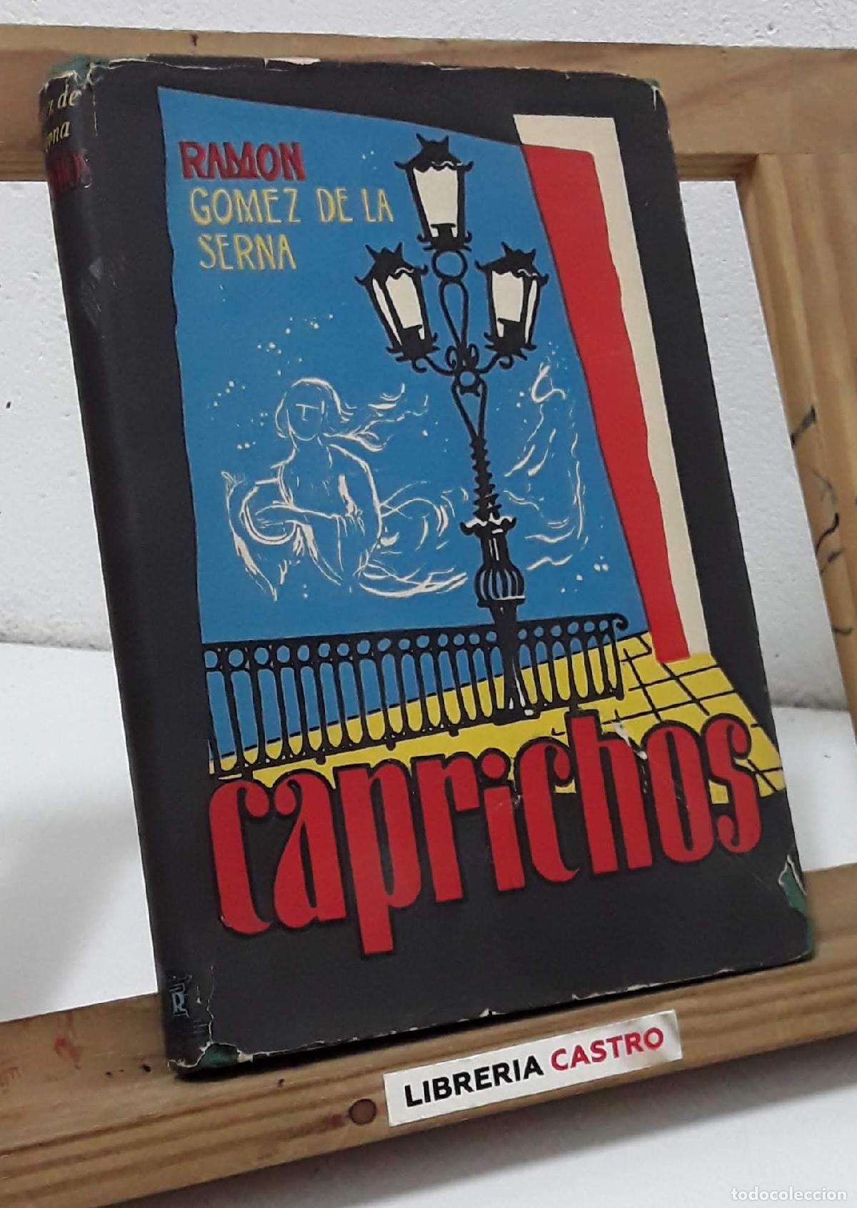 Libros: Caprichos - Ram&oacute;n G&oacute;mez de la Serna. - Foto 1