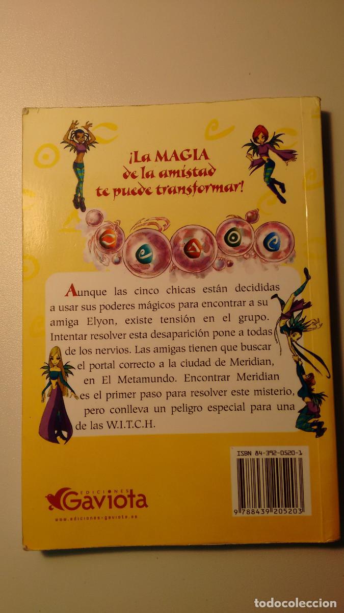 Libros: Witch. S&eacute; qui&eacute;n eres + El poder de cinco + Encontrar Meridian - Foto 6