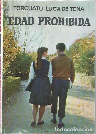 Libros: EDAD PROHIBIDA TORCUATO LUCA DE TENA - Foto 1