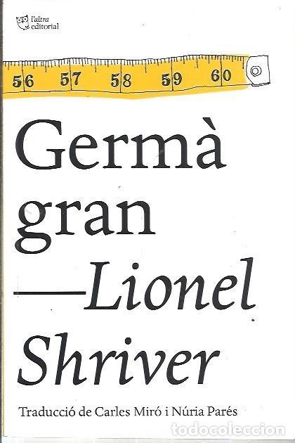 Libros: GERMA GRAN LIONEL SHRIVER - Foto 1