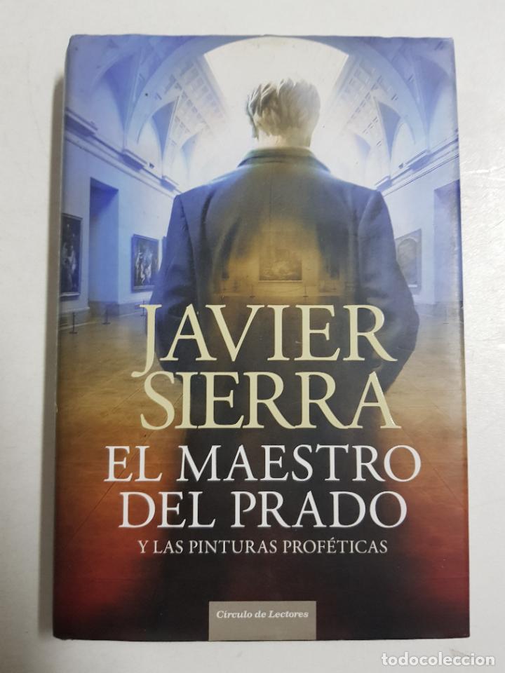 Libros: El maestro del Prado y las pinturas prof&eacute;ticas / Javier Sierra - Foto 1