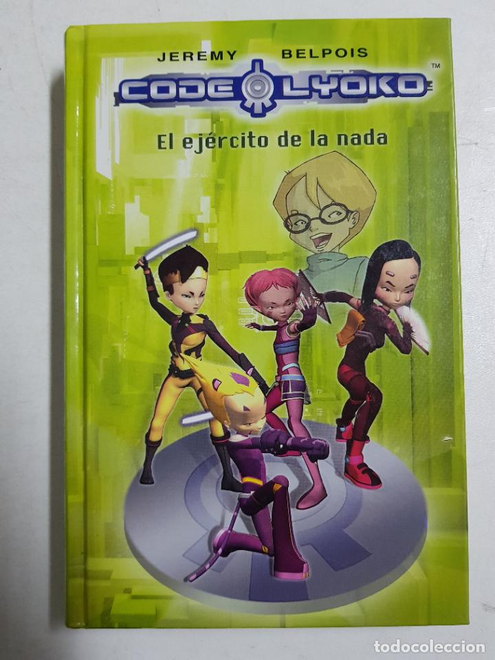 Libros: Code Lyoko. El ej&eacute;rcito de la nada / Jeremy Belpois - Foto 1