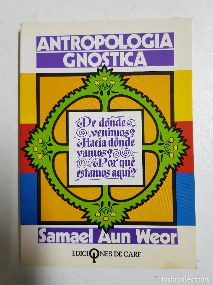 Libros: Antropolog&iacute;a gnostica / Samuel Aun Weor - Foto 1