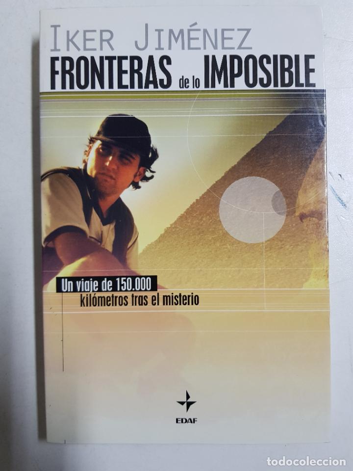 Libros: Fronteras de lo imposible / Iker Jim&eacute;nez - Foto 1
