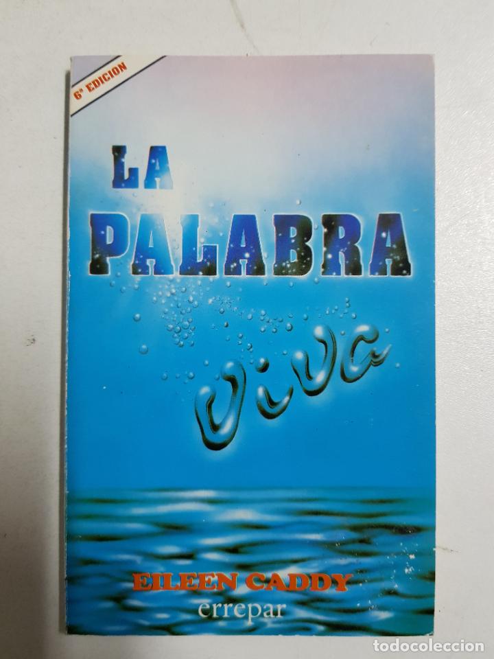 Libros: La palabra viva / Caddy, Eileen - Foto 1