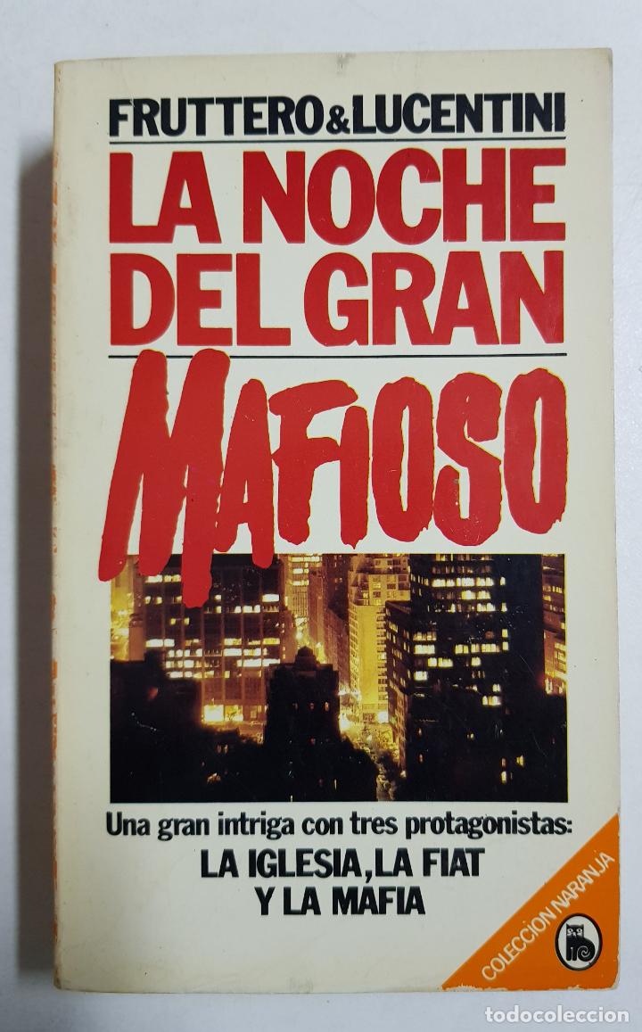 Libros: La noche del gran mafioso / Fruttero & Lucentini - Foto 1