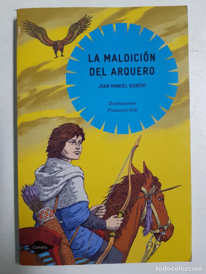 Libros: La maldici&oacute;n del arquero / Gisbert, Joan Manuel - Foto 1