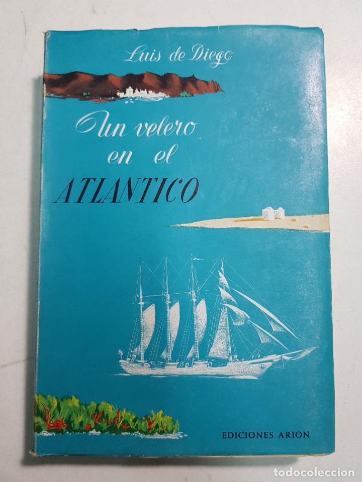 Libros: Un velero en el Atlantico / Luis de Diego - Foto 1