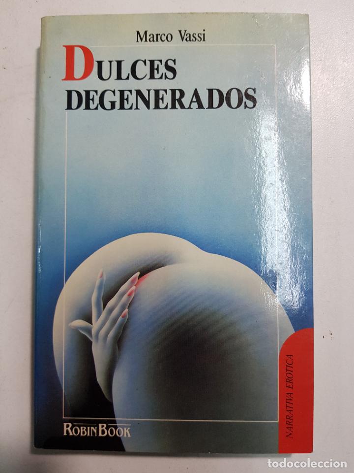 Libros: Dulces degenerados / Marco Vassi - Foto 1