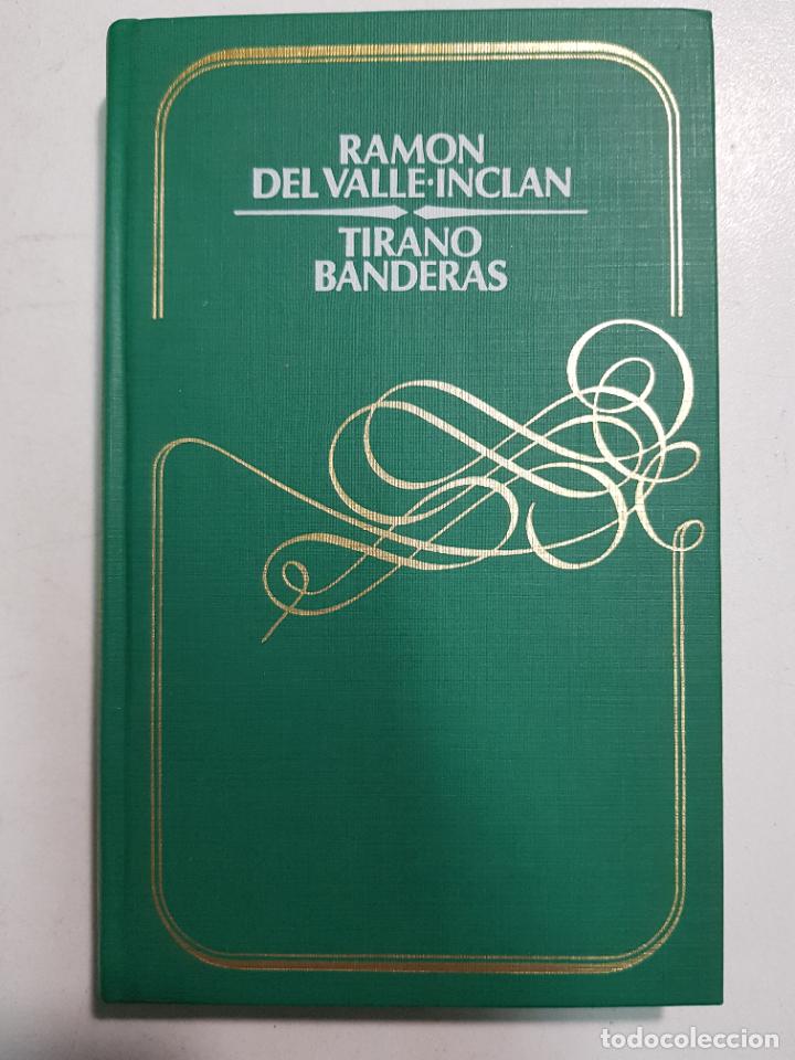 Libros: Tirano Banderas / Ram&oacute;n del Valle Inclan - Foto 1
