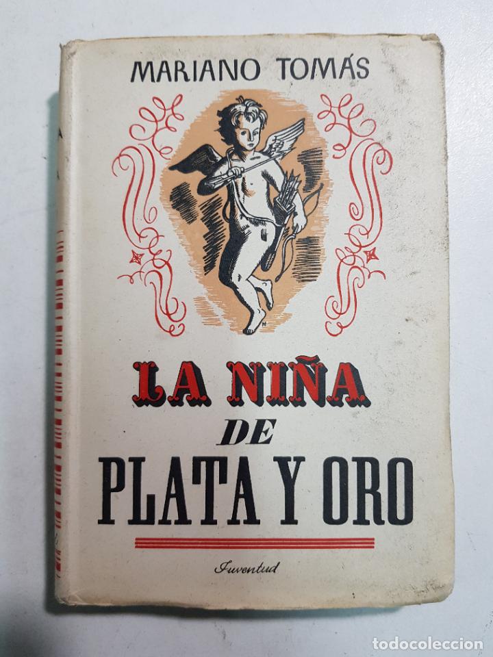 Libros: La ni&ntilde;a de plata y oro / Mariano Tom&aacute;s - Foto 1
