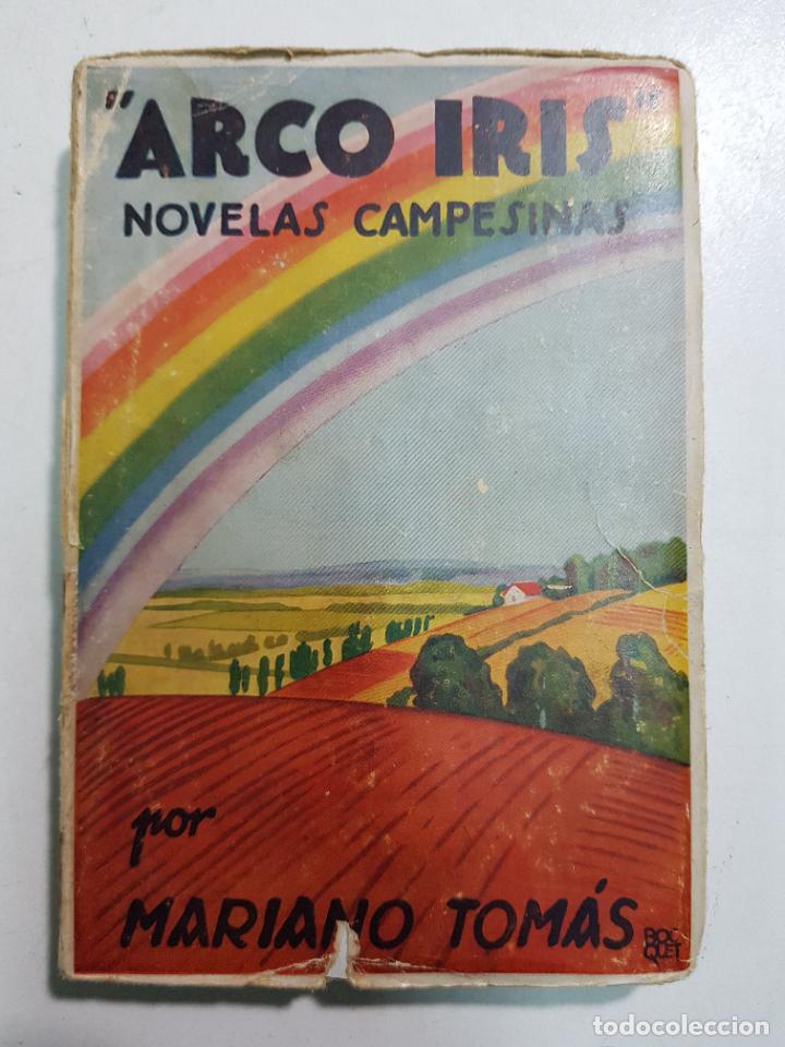 Libros: Arco iris, novelas campesinas / Mariano Tom&aacute;s - Foto 1