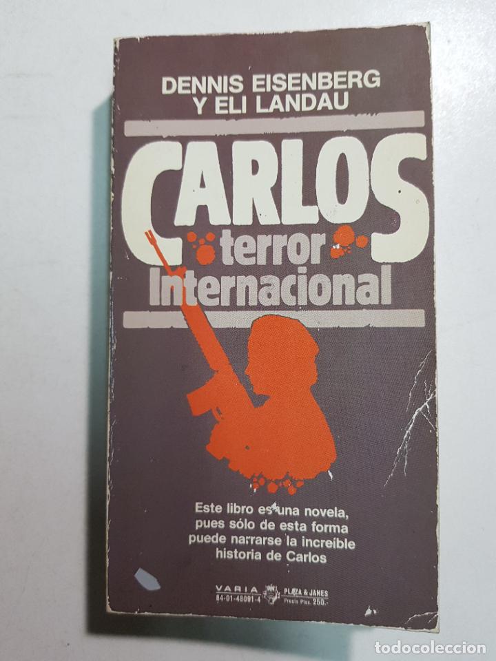 Libros: Carlos terror internacional / Dennis Eisenberg y Eli Landau - Foto 1