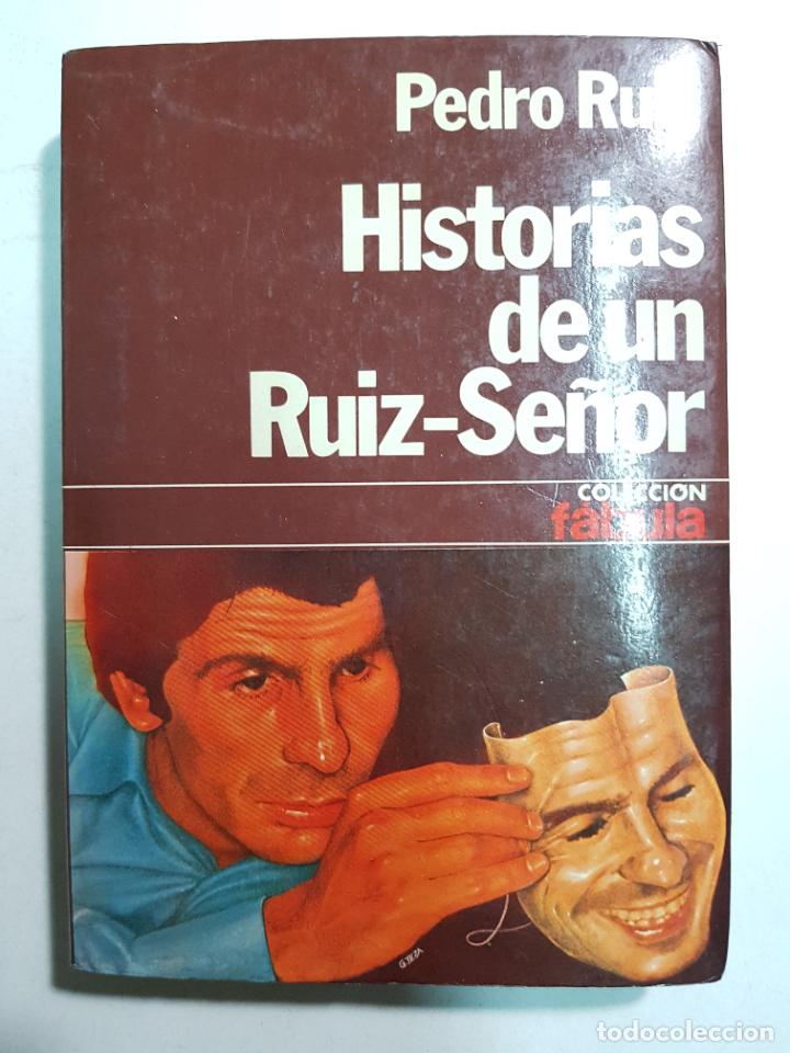 Libros: Historias de un Ruiz-Se&ntilde;or / Ruiz, Pedro - Foto 1