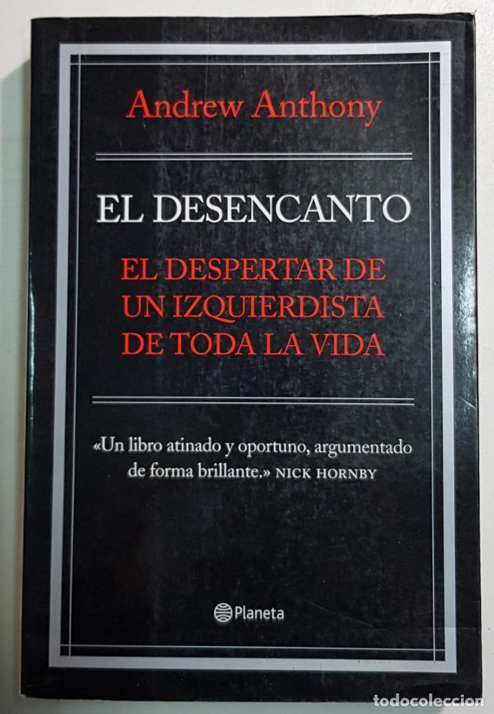 Libros: El desencanto / Anthony, Andrew - Foto 1