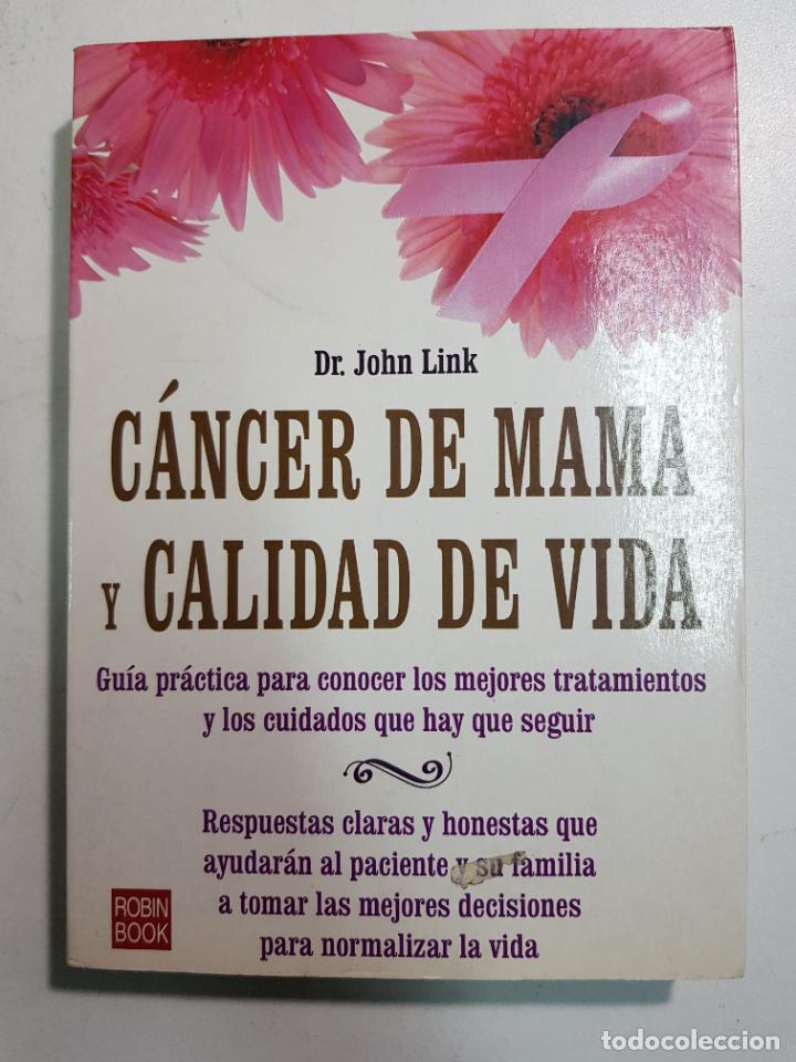 Libri di seconda mano: C&aacute;ncer de mama y calidad de vida / Jphn Link