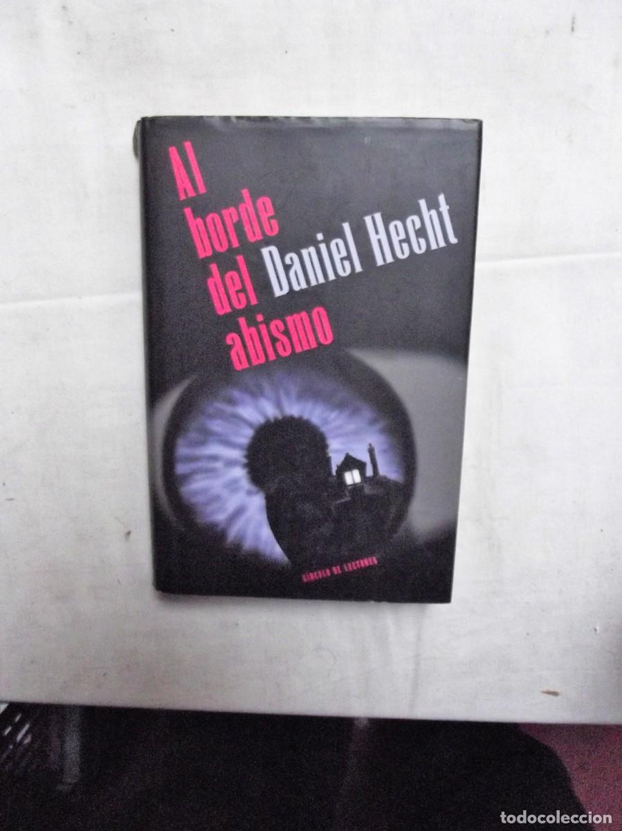Libros: AL BORDE DEL ABISMO POR DANIEL HECHT - Foto 1