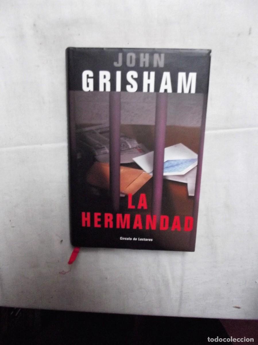 Libros: LA HERMANDAZ POR JOHN GRISHAM - Foto 1