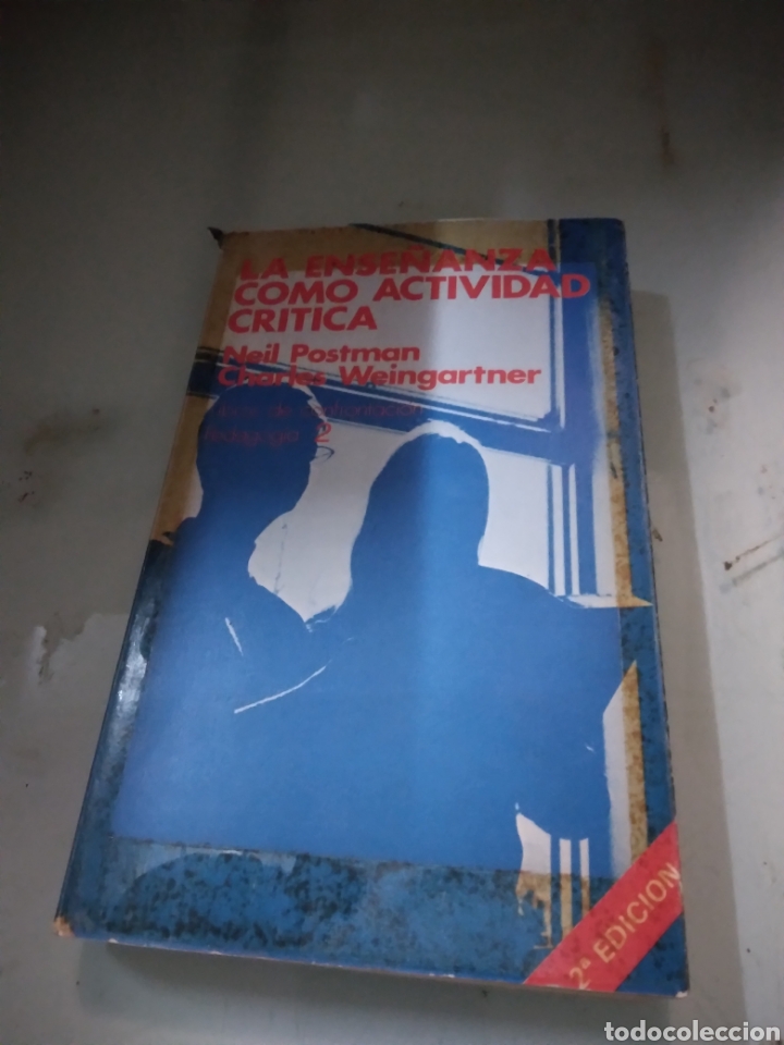 Libros: La ense&ntilde;anza como actividad cr&iacute;tica, Neil Postman - Foto 1