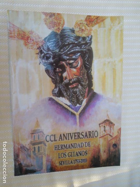 Livros em segunda m&atilde;o: HERMANDAD DE LOS GITANOS SEVILLA 1753-2003 - CCL ANIVERSARIO