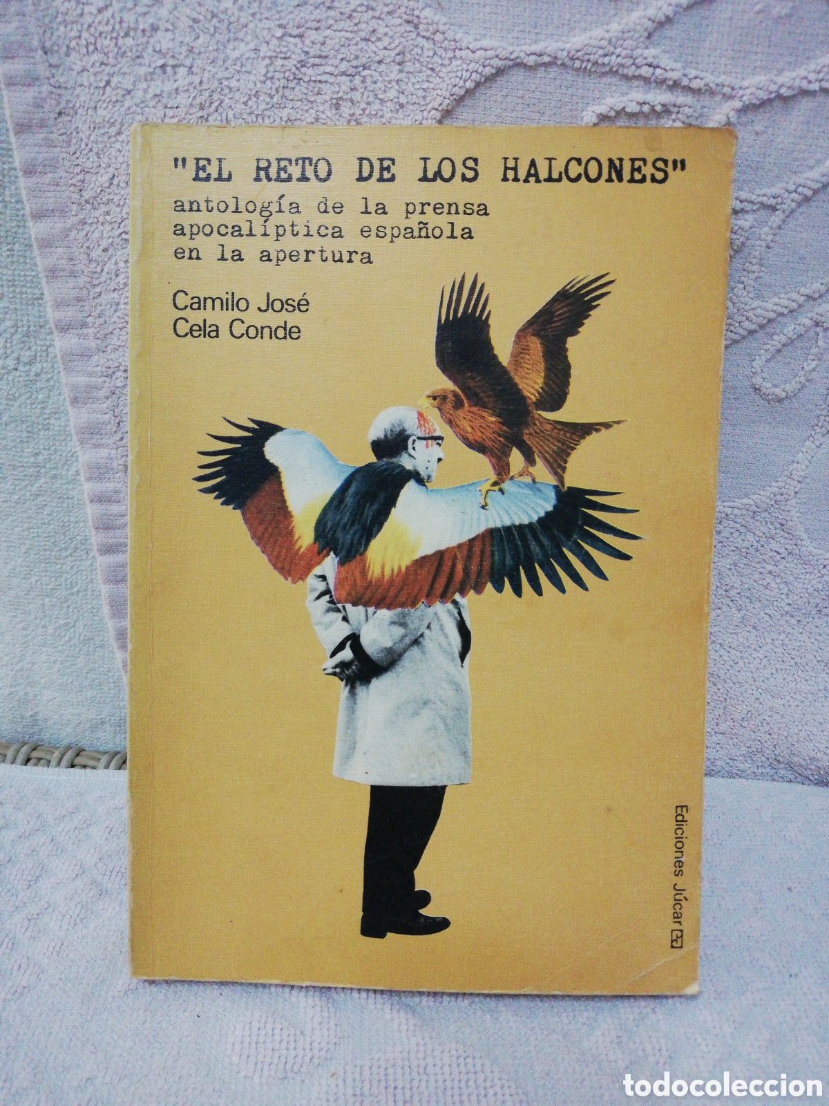Libros: Camilo Jos&eacute; Cela Conde - el reto de los halcones - ediciones J&uacute;car 1975 - Foto 1