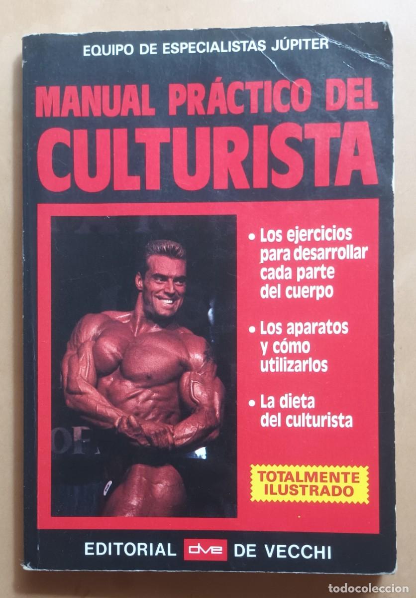 Libros: MANUAL PRACTICO DEL CULTURISTA - ED. DE VECCHI - 1989 - Foto 1