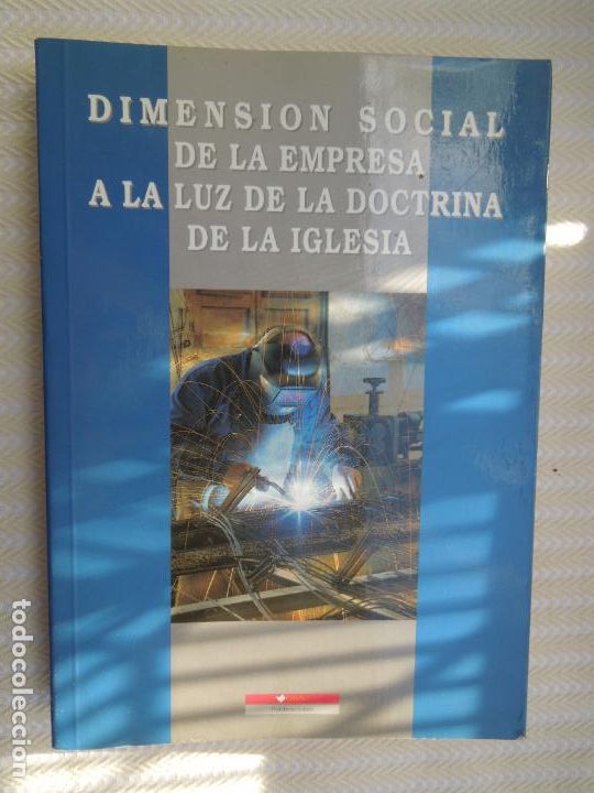 books: DIMENSI&Oacute;N SOCIAL DE LA EMPRESA A LA LUZ DE LA DOCTRINA DE LA IGLESIA-XXXVI S. SOCIAL-C&Oacute;RDOBA 1994.