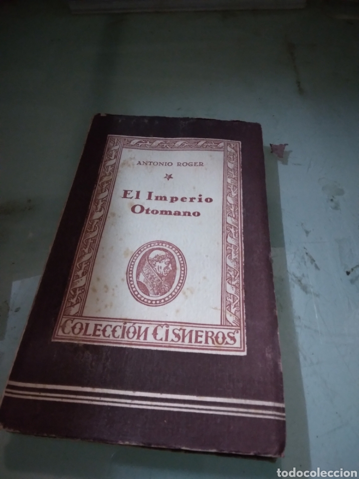 Libros: Antonio Roger, El.imperio otomano, Coleccion Cisneros - Foto 1