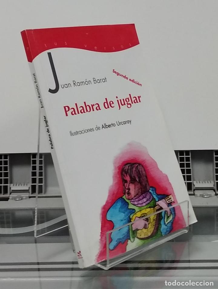 Libros: Palabra de juglar - Juan Ram&oacute;n Barat - Foto 1
