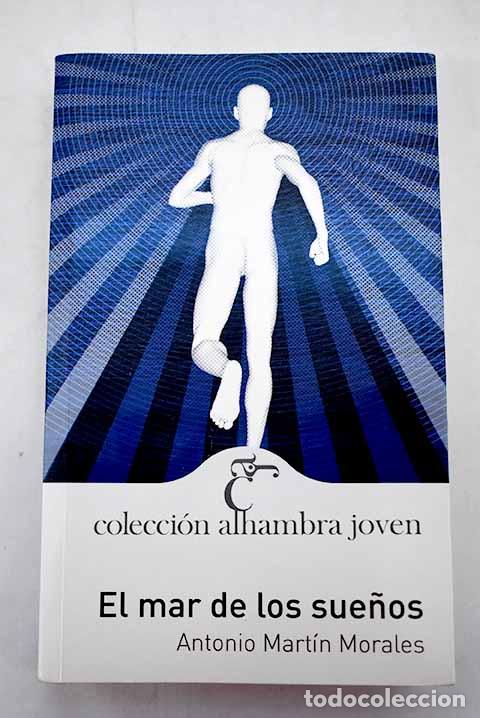 Libros: El mar de los sue&ntilde;os.- Mart&iacute;n Morales, Antonio - Foto 1