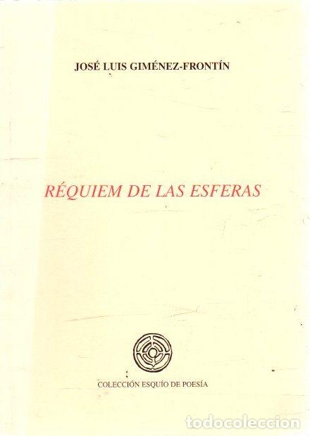 Libros: R&eacute;quiem de las esferas - Gim&eacute;nez-Front&iacute;n, Jos&eacute; Luis - Foto 1