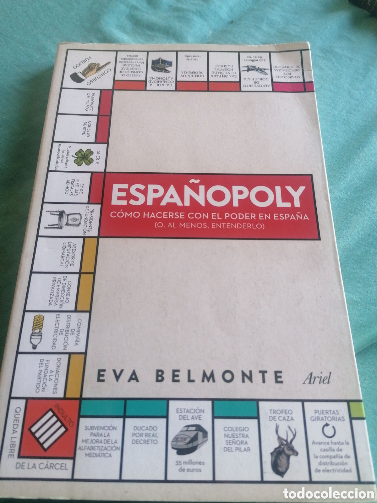 Libros: Libro Espa&ntilde;opoly c&oacute;mo hacerse con el poder en Espa&ntilde;a Eva Belmonte - Foto 1