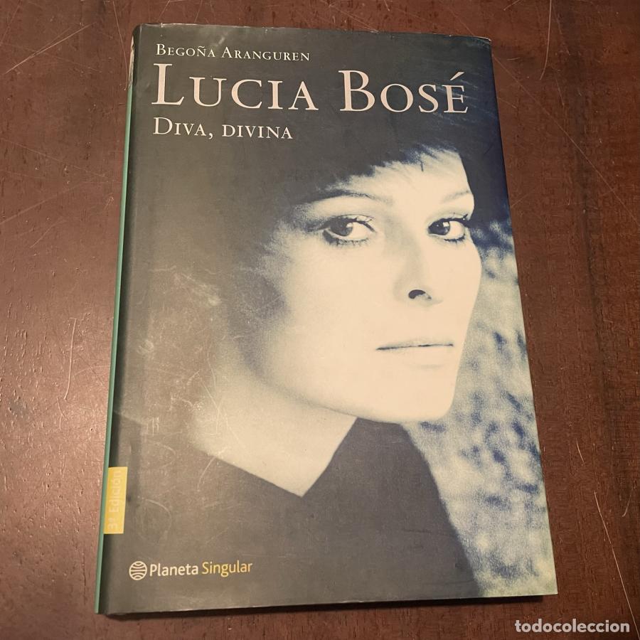 Libros: Luc&iacute;a Bos&eacute;. Diva, divina - Bego&ntilde;a Aranguren - Foto 1