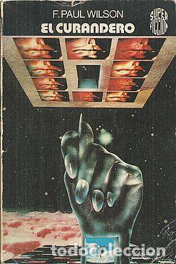 Libros: EL CURANDERO - WILSON, F.PAUL - Foto 1