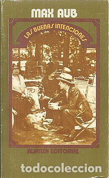 Libros: LAS BUENAS INTENCIONES - AUB, MAX - Foto 1