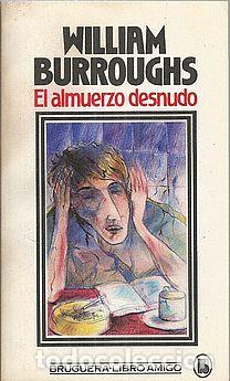Libros: EL ALMUERZO DESNUDO - BURROUGHS, WILLIAM - Foto 1