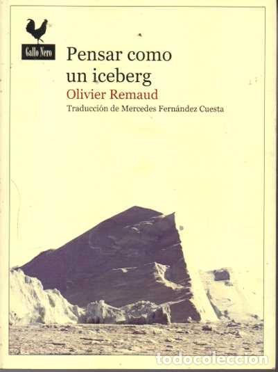 Libros: PENSAR COMO UN ICEBERG. - REMAUD, Olivier. - Foto 1