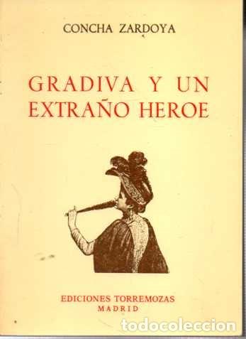Libros: GRADIVA Y UN EXTRA&Ntilde;O HEROE. - ZARDOYA, Concha. - Foto 1