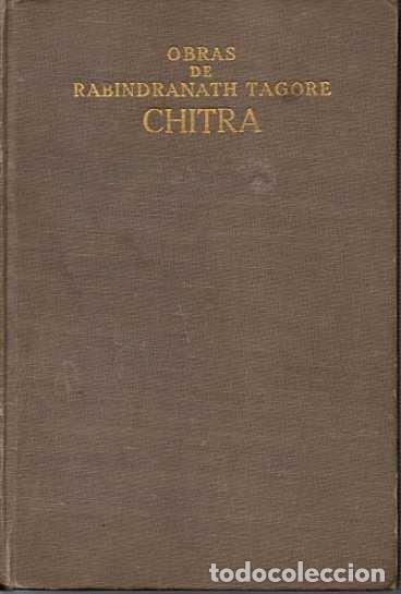 Libros: CHITRA. (POEMA LIRICO). - TAGORE, Rabindranath. - Foto 1