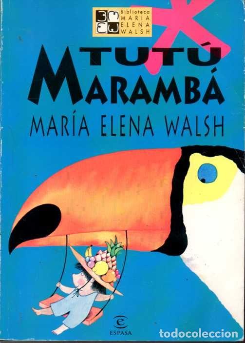 Libros: TUT&Uacute; MARAMB&Aacute;. - WALSH, Maria Elena. - Foto 1